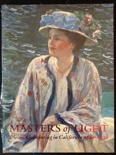 Masters of Light: Plein-Air Painting in California 1890-1930