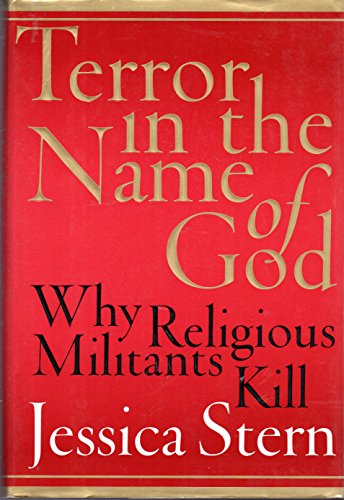 Terror in the Name of God: Why Religious Militants Kill