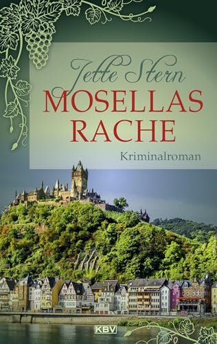 Mosellas Rache: Kriminalroman (Mosella: Zwei Gästeführerinnen auf Mörderjagd) von KBV