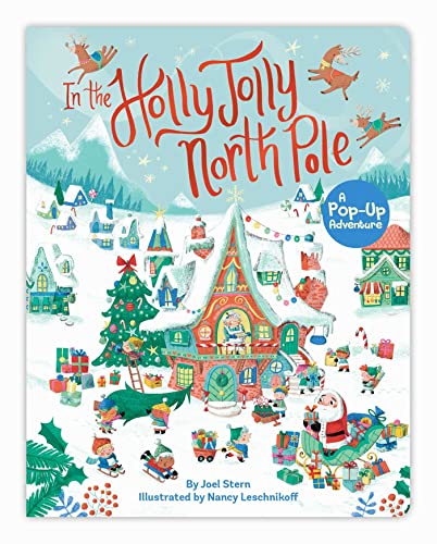 In the Holly Jolly North Pole: A Pop-Up Adventure von Little Simon