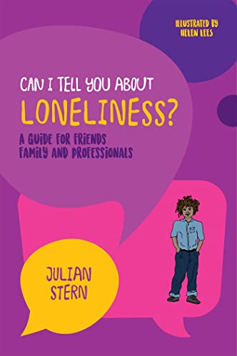 Can I tell you about Loneliness?: A guide for friends, family and professionals von Jessica Kingsley Publishers