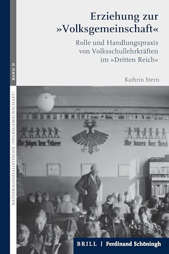 Erziehung zur "Volksgemeinschaft": Volksschullehrkräfte im Dritten Reich (Nationalsozialistische ›Volksgemeinschaft‹)
