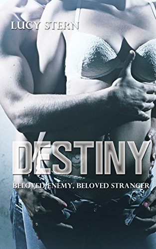 Destiny: Beloved Enemy, Beloved Stranger (Harvard Reihe, Band 1)