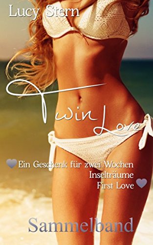 Twin Love: Sammelband (Twin-Reihe)