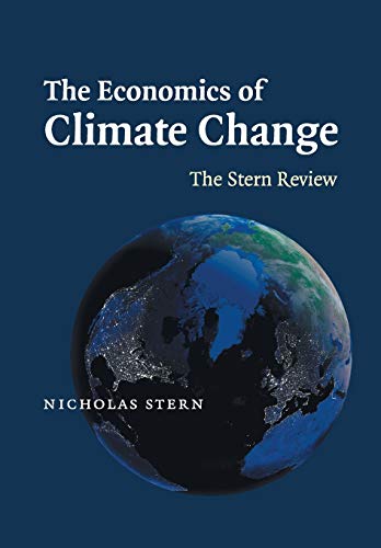 The Economics of Climate Change: The Stern Review von Cambridge University Press