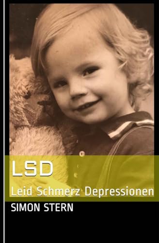 LSD: Leid Schmerz Depressionen von 9783739470610