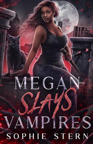 Megan Slays Vampires von Sophie Stern