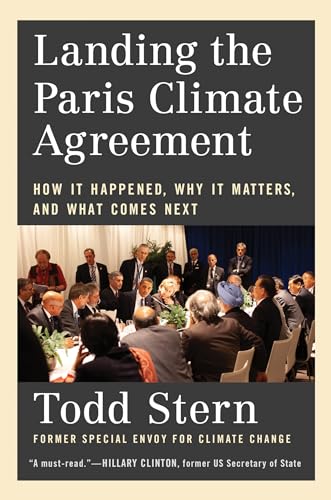 Landing the Paris Climate Agreement: How It Happened, Why It Matters, and What Comes Next von The MIT Press