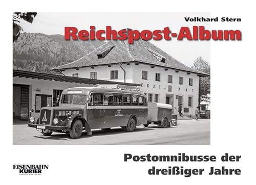 Reichspost-Album: Postomnibusse der dreißiger Jahre