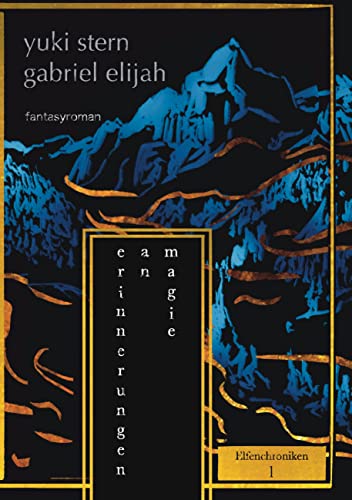 Erinnerungen an Magie: Elfenchroniken 1 Erinnerungen an Magie: Elfenchroniken 1