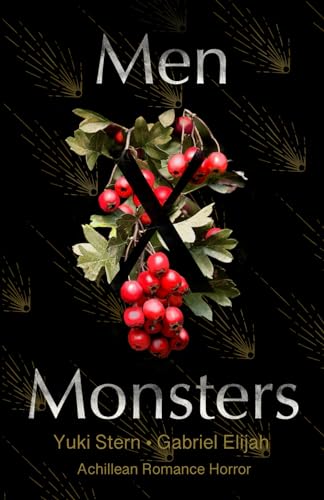 Men X Monsters Sammelband: Spannender M/M Romance Horror Men X Monsters Sammelband: Spannender M/M Romance Horror von Independently published