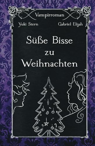 Süße Bisse zu Weihnachten: Ein weihnachtlicher MM Romance Vampirroman mit Mysterien und Spannung Süße Bisse zu Weihnachten: Ein weihnachtlicher MM Romance Vampirroman mit Mysterien und Spannung von Independently published