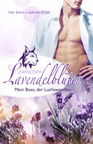 Zwischen Lavendelblüten: Ein sommerlicher Gay Romance Wandler Liebesroman
