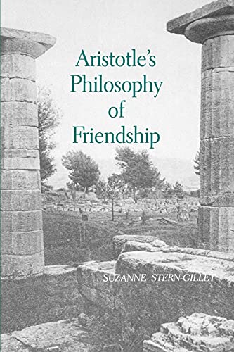 Aristotle's Philosophy of Friendship (SUNY Series in Ancient Greek Philosophy) von State University of New York Press