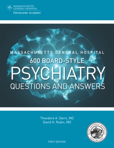 600 Board-Style Psychiatry Questions and Answers: First Edition von MGH Psychiatry Academy