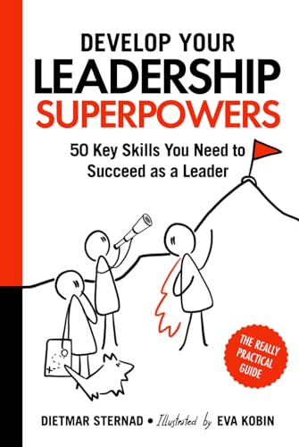 Develop Your Leadership Superpowers: 50 Key Skills You Need to Succeed as a Leader von econcise