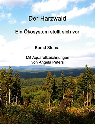 Der Harzwald - Ein Ökosystem stellt sich vor: Wald: Ein Lösungsbaustein für die Abschwächung des Klimawandels Der Harzwald - Ein Ökosystem stellt sich vor: Wald: Ein Lösungsbaustein für die Abschwächung des Klimawandels