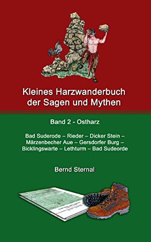 Kleines Harzwanderbuch der Sagen und Mythen 2: Bad Suderode - Rieder - Dicker Stein - Märzenbecher Aue - Gersdorfer Burg - Bicklingswarte - Lethturm - Bad Suderode von BoD – Books on Demand