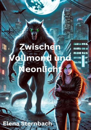 Zwischen Vollmond und Neonlicht: DE