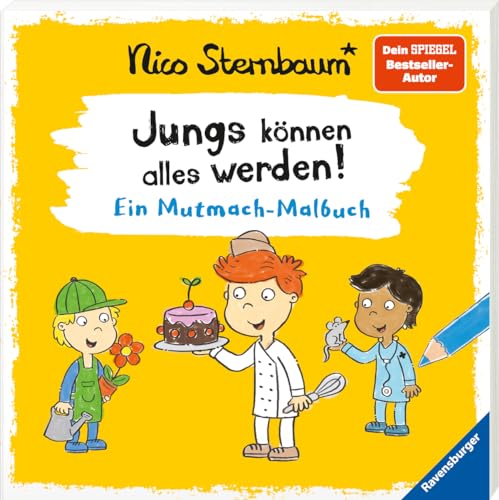 Jungs können alles werden: Ein Mutmach-Malbuch Jungs können alles werden: Ein Mutmach-Malbuch von Ravensburger