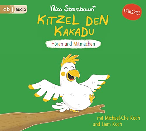 Kitzel den Kakadu: Hören und Mitmachen von cbj