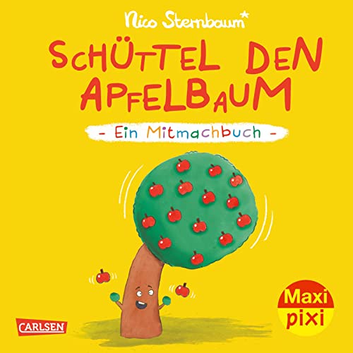 Maxi Pixi 441: Schüttel den Apfelbaum: Ein Mitmachbuch (441) von Carlsen