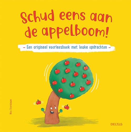 Schud eens aan de appelboom!: een origineel voorleesboek met leuke opdrachten
