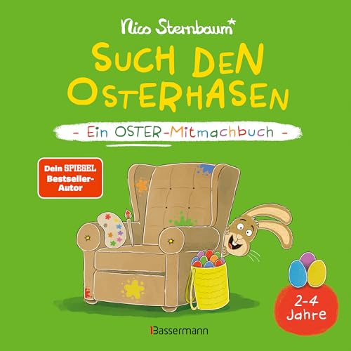 Such den Osterhasen. Ein Oster-Mitmachbuch. Zum Schütteln, Schaukeln, Pusten, Klopfen und sehen, was dann passiert. Von 2 bis 4 Jahren von Bassermann, Edition