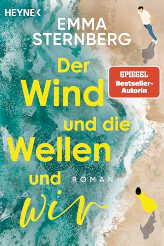 Der Wind und die Wellen und wir: Roman - Ein Sommer im Camper. Das Glück echter Freundschaft. Eine unerwartete Liebe. Nach FÜNF AM MEER: der neue Roman der Bestsellerautorin Der Wind und die Wellen und wir: Roman - Ein Sommer im Camper. Das Glück echter Freundschaft. Eine unerwartete Liebe. Nach FÜNF AM MEER: der neue Roman der Bestsellerautorin