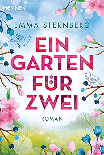 Ein Garten für zwei: Roman von Heyne Taschenbuch