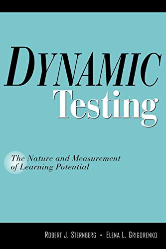 Dynamic Testing: The Nature and Measurement of Learning Potential