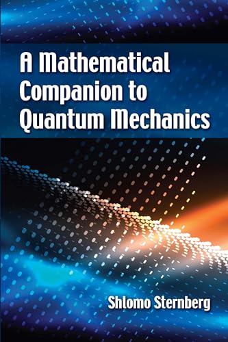 A Mathematical Companion to Quantum Mechanics (Dover Books on Physics) von Dover Publications
