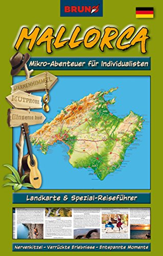 BRUNO Mallorca Landkarte und Reiseführer: Mikro-Abenteuer für Individualisten: Insider-Tipps, alternative Highlights, aktuelle Infos (BRUNO Themenkarten: Der Reiseführer zum Aufklappen)