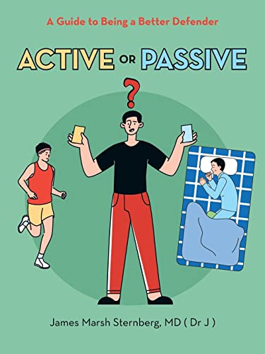 ACTIVE OR PASSIVE: A Guide to Being a Better Defender von AuthorHouse