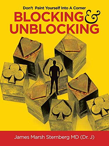 BLOCKING & UNBLOCKING: Don?t Paint Yourself Into A Corner von AuthorHouse