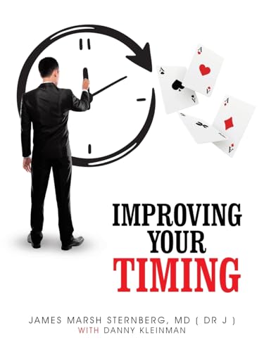 IMPROVING YOUR TIMING: For Declarers And Defenders von AuthorHouse