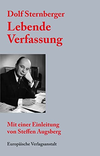 Lebende Verfassung: Neuausgabe mit einer Einleitung von Steffen Augsberg von CEP Europäische Verlagsanstalt