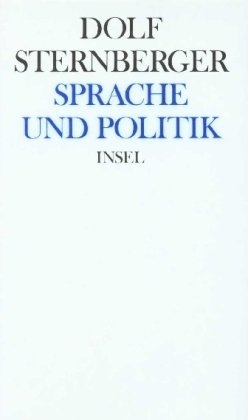 Schriften, Bd.11, Sprache und Politik: XI: Sprache und Politik von Insel Verlag