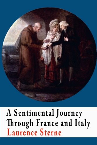 A Sentimental Journey Through France and Italy