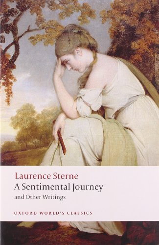 A Sentimental Journey and Other Writings (Oxford World’s Classics)