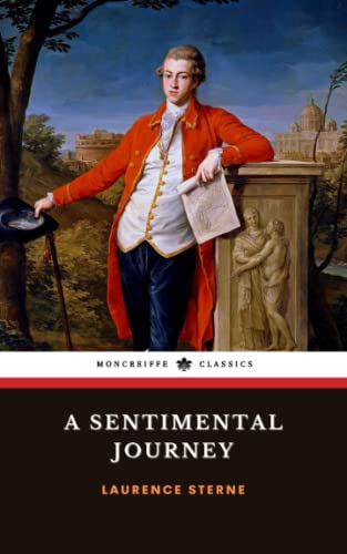 A Sentimental Journey: Through France and Italy, The 18th Century Classic (Annotated) von Independently published