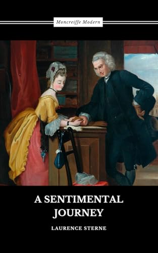 A Sentimental Journey: Through France and Italy (Annotated) von Independently published