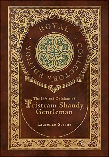 The Life and Opinions of Tristram Shandy, Gentleman (Royal Collector's Edition) (Case Laminate Hardcover with Jacket) von Engage Books