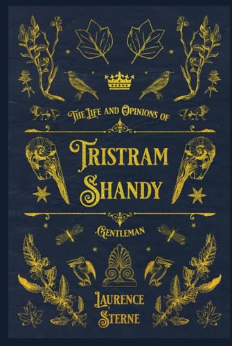 The Life and Opinions of Tristram Shandy, Gentleman: With original illustrations - annotated