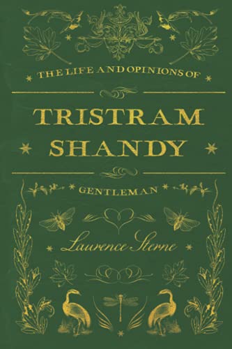 The Life and Opinions of Tristram Shandy, Gentleman: With original illustrations