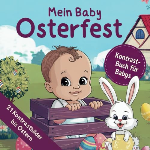 Mein Baby Osterfest - 21 Kontrastbilder bis Ostern: Kontrastbuch für Babys Mein Baby Osterfest - 21 Kontrastbilder bis Ostern: Kontrastbuch für Babys von paperu Verlag