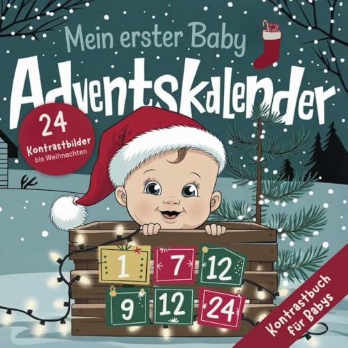 Mein erster Baby Adventskalender - 24 Kontrastbilder bis Weihnachten: Kontrastbuch für Babys Mein erster Baby Adventskalender - 24 Kontrastbilder bis Weihnachten: Kontrastbuch für Babys