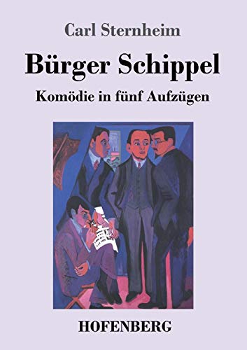 Bürger Schippel: Komödie in fünf Aufzügen