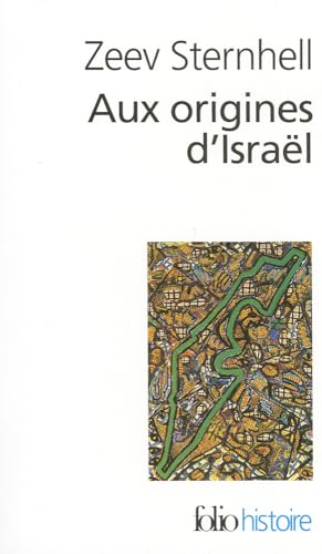 Aux Origines D Israel: Entre nationalisme et socialisme (Folio Histoire)