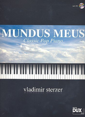 Mundus meus - Classic Pop Piano (+CD) : für Klavier